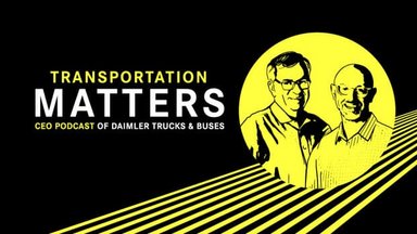 CEO-Podcast Transportation Matters: Martin Daum spricht mit Brad White über Purpose – Modeerscheinung oder unabdingbar?